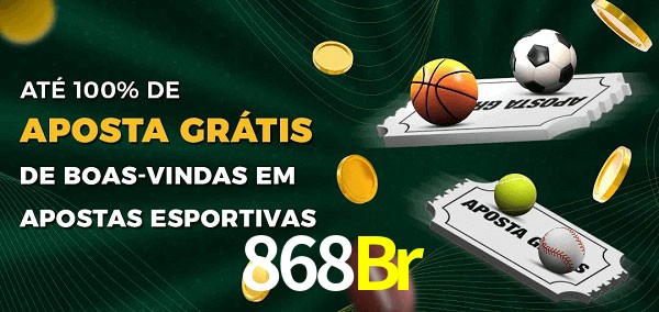 868Br Ate 100% de Aposta Gratis