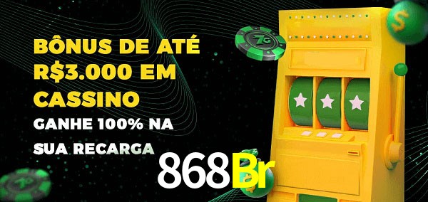 868Br melhor bônus de depósito